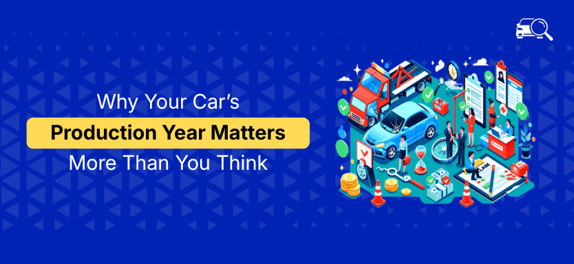 Why Your Car’s Production Year Matters More Than You Think